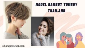 model rambut tomboy thailand
