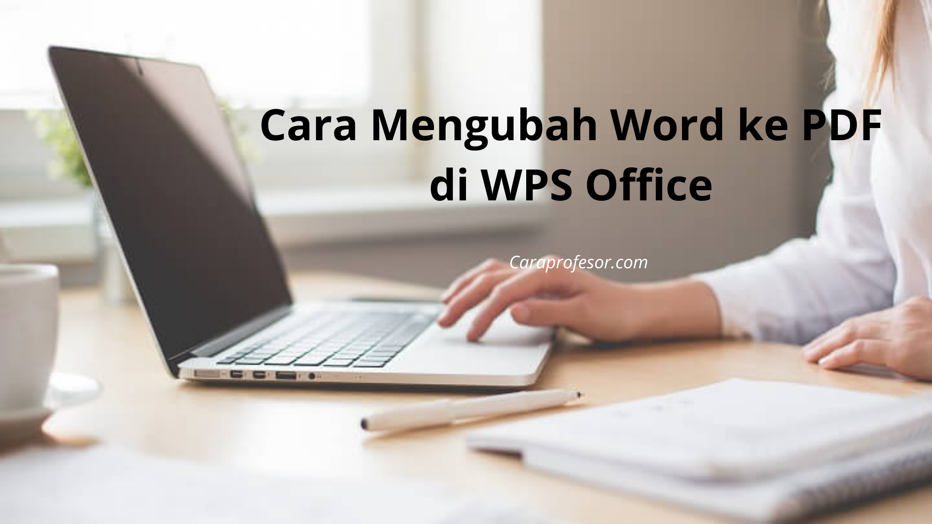 Cara Mengubah Word ke PDF di WPS Office