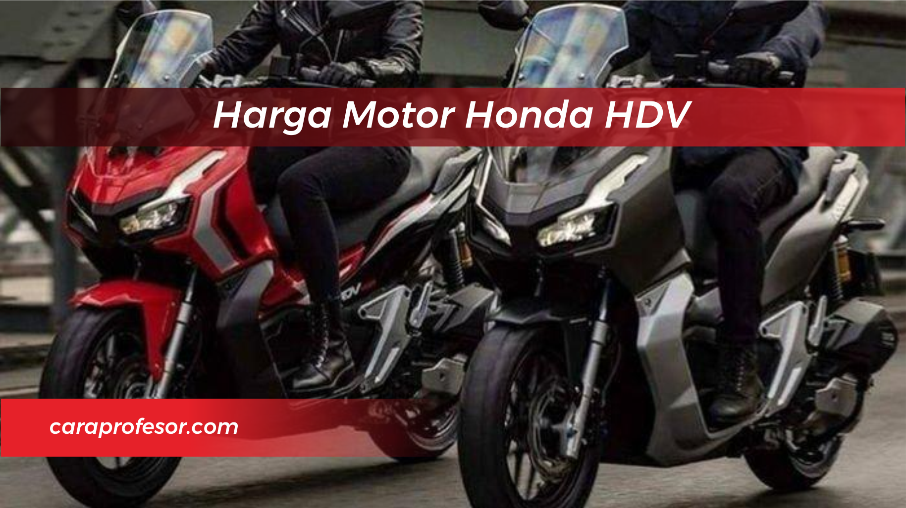 Harga Motor Honda HDV