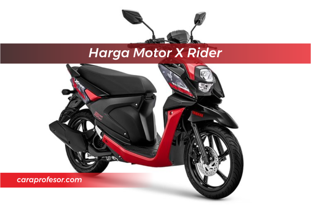 Harga Motor X Rider