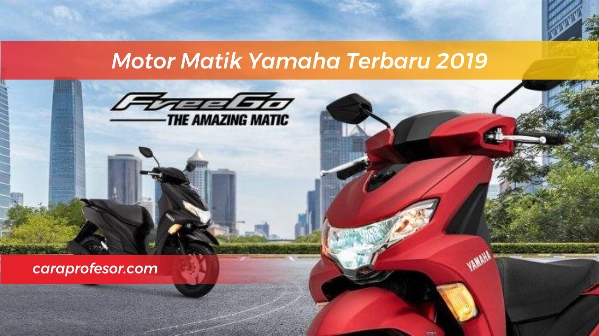 Motor Matik Yamaha Terbaru 2019