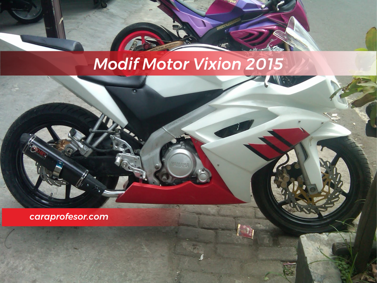 Modif Motor Vixion 2015