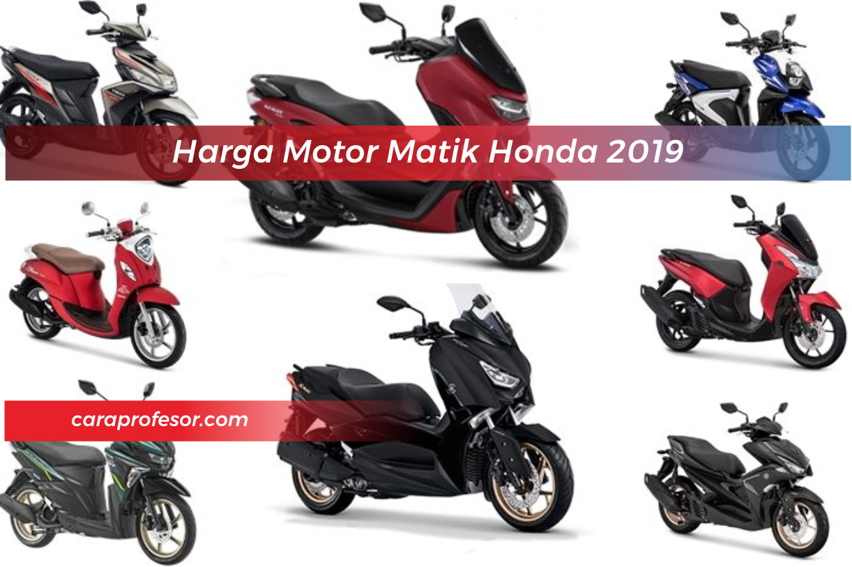 Harga Motor Matik Honda 2019