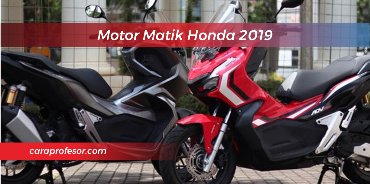 Motor Matik Honda 2019