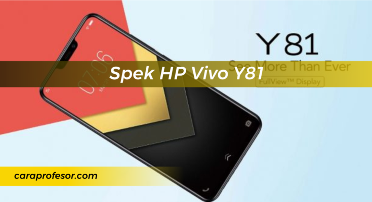 Spek HP Vivo Y81