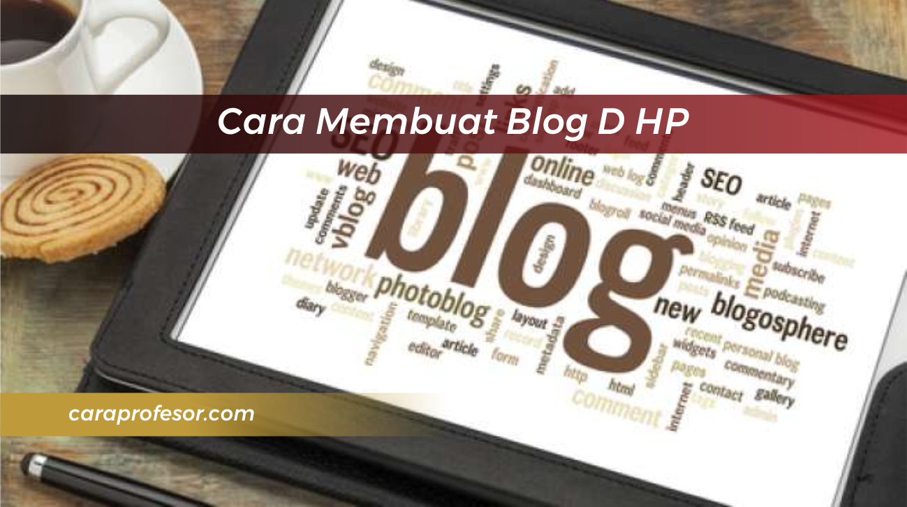 Cara Membuat Blog D HP