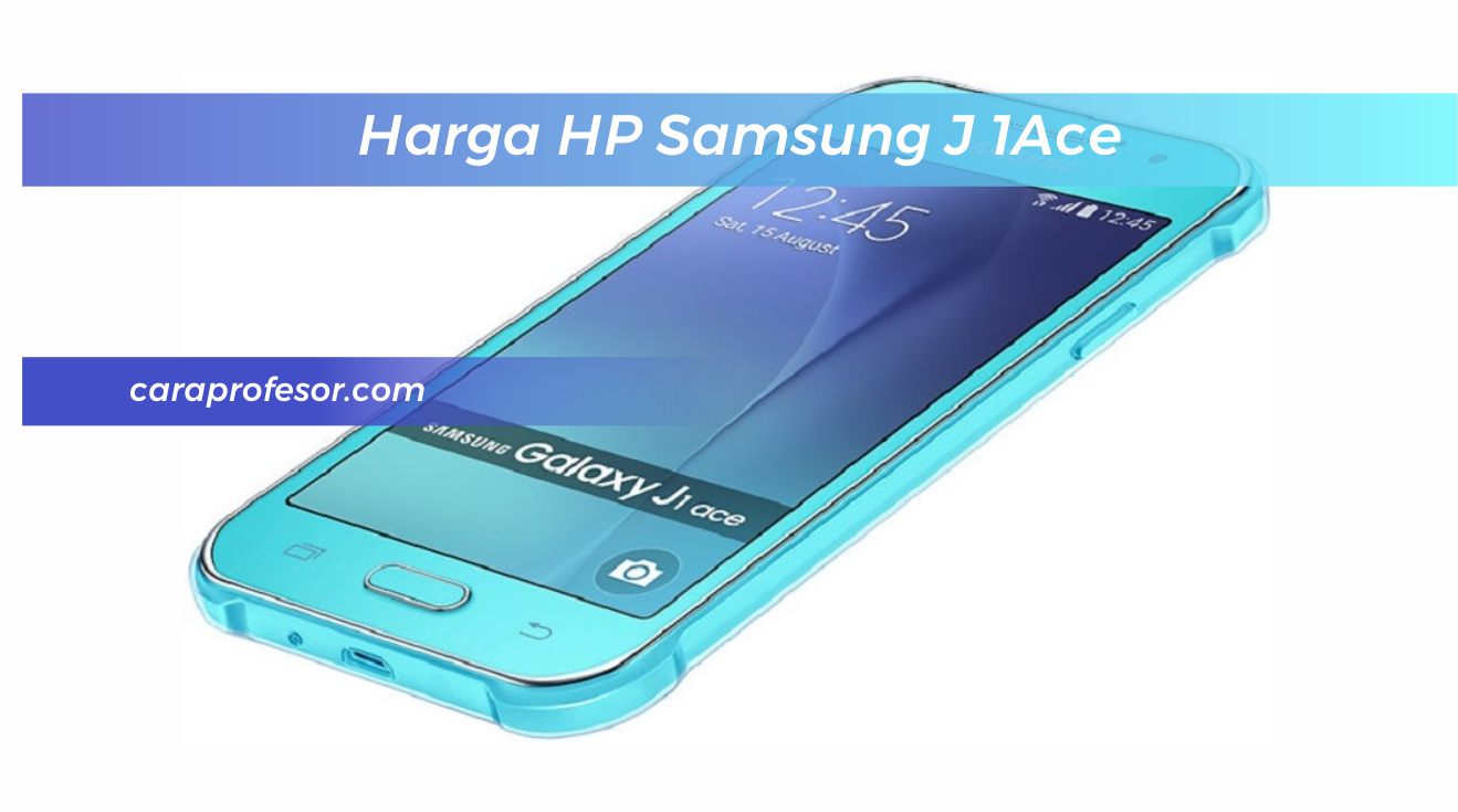 Harga HP Samsung J 1Ace