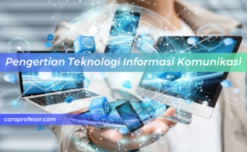 Pengertian Teknologi Informasi Komunikasi