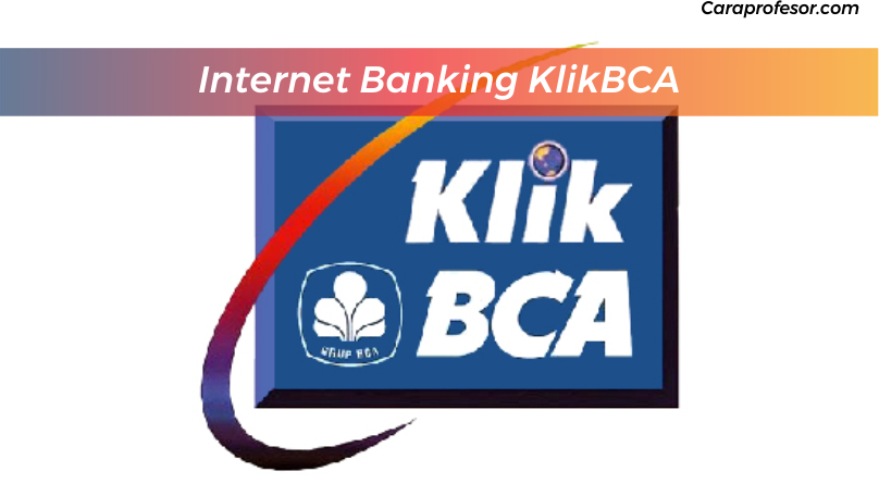Internet Banking KlikBCA