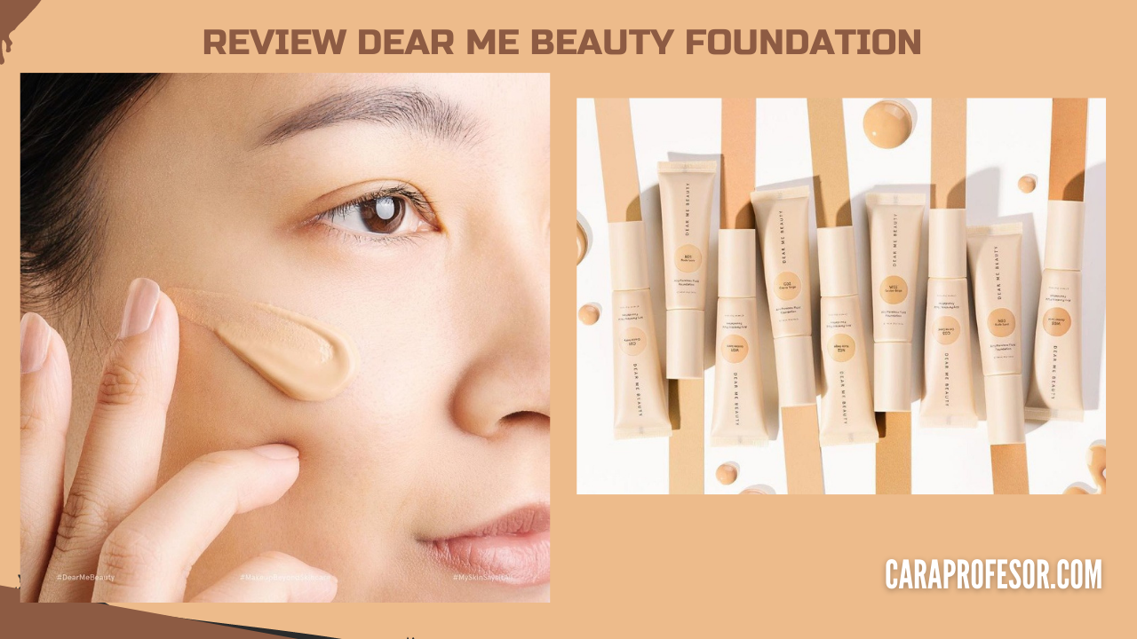 Review Dear Me Beauty Foundation