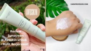 Review Sunscreen Avoskin untuk Kulit Berjerawat