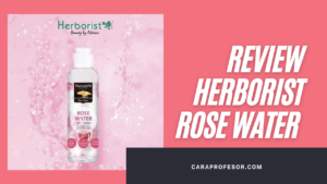 Review Herborist Rose Water