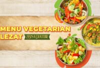Ide Menu Vegetarian untuk Menyambut Hari Raya